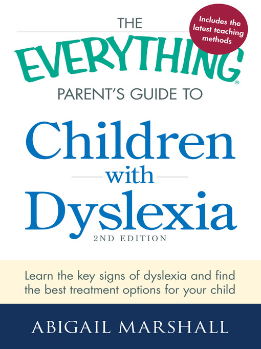 Imagen de portada para The Everything Parent's Guide to Children with Dyslexia